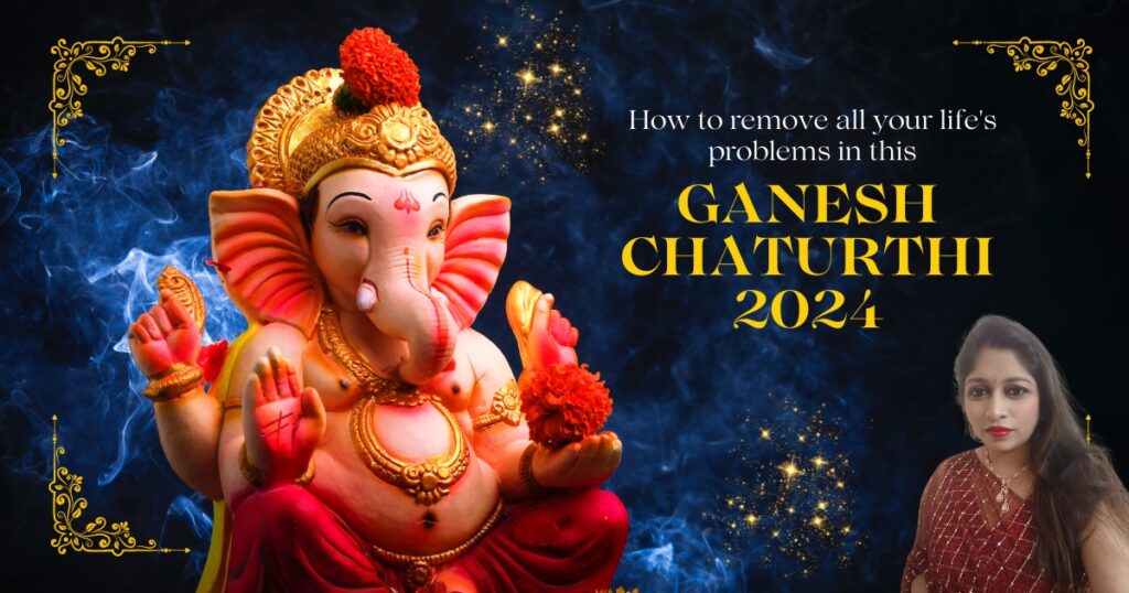 Remove life's problem on Ganesh Chaturthi