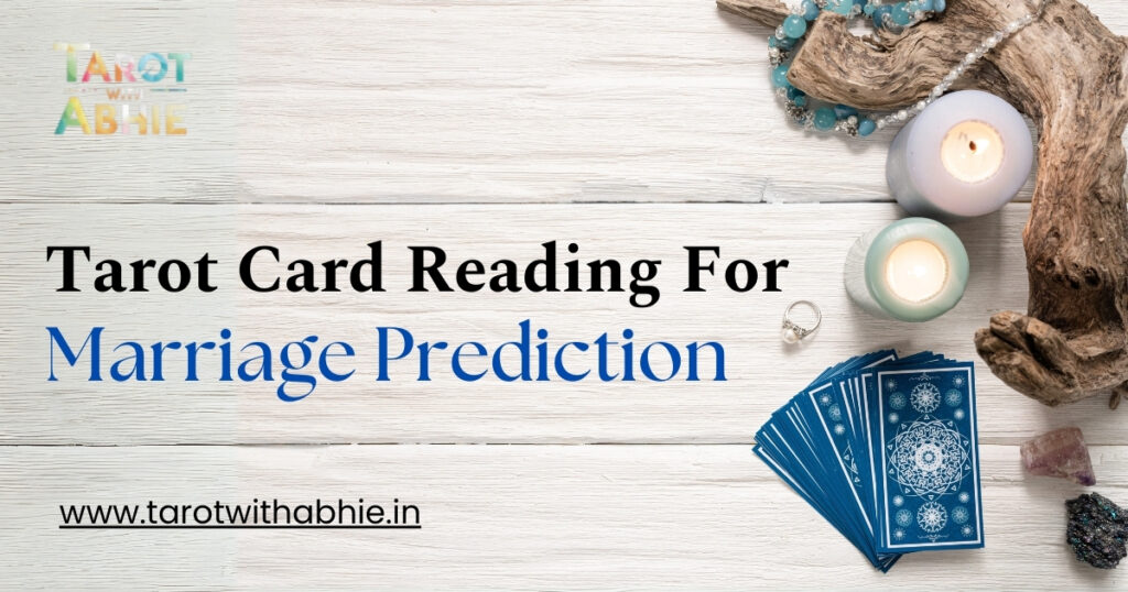 Tarot Card Reading For Marriage Prediction