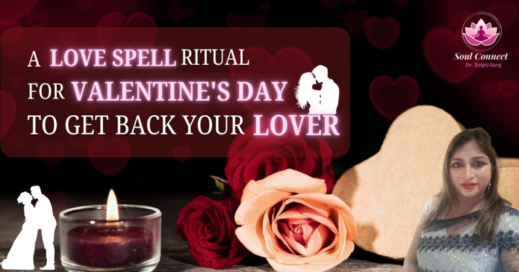 A Love Spell & Ritual for Valentine's Day to Get Back Your Lover